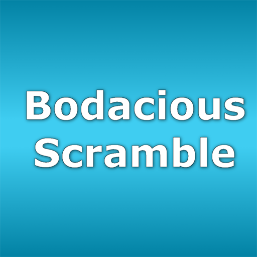 Bodacious Scramble